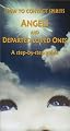 "How to Contact Spirits Angels and Departed Love Ones" a step-by-step guide Reiki-Psychic-Tarot [VHS]