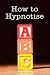 ABC How to Hypnotise