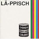 DOGS can�ft see COLORS