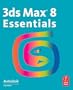 3ds Max Bundle: 3ds Max 8 Essentials