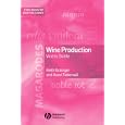 Wine Production: Vine to Bottle (Food Industry Briefing)