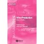 Wine Production: Vine to Bottle (Food Industry Briefing)