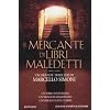 Il mercante di libri maledetti (Nuova narrativa Newton)