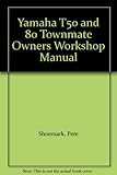 Yamaha T50 & 80 Townmate owners workshop manual