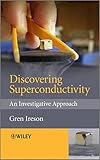 Discovering superconductivity : an investigative approach