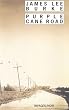 Purple Cane Road