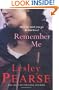 Remember Me. Lesley Pearse