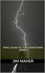 Mike Logan vs. The Crosstown Horde