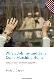 When Johnny and Jane Come Marching Home: How All of Us Can Help Veterans