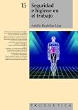 Seguridad e higiene en el trabajo (Spanish Edition)
