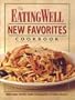The Eating Well New Favorites Cookbook: More Great Recipes from the Magazine of Food & Health