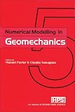 Numerical Modelling in Geomechanics