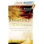 Destiny Thieves: Defeat Seducing Spirits and Achieve Your Purpose in God
