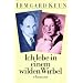 Ich lebe in einem wilden Wirbel: Briefe an Arnold Strauss 1933-1947