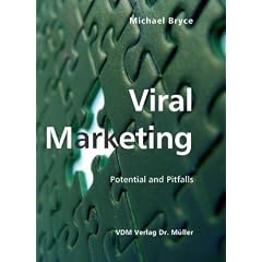 Viral Marketing: Potential and Pitfalls