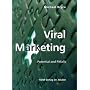 Viral Marketing: Potential and Pitfalls