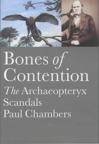 Bones of Contention: The Archaeopteryx Scandals