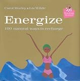 Energize: 100 Natural Ways to Recharge