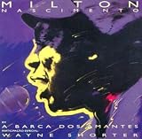 Milton Nascimento - A Barca dos Amantes
