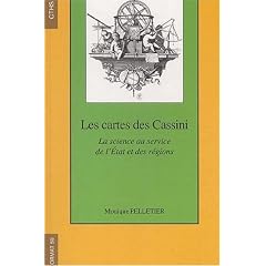 Les cartes des Cassini. La science au service de l'Etat et des r�gions