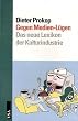 Gegen Medien-L�gen. Das neue Kulturindustrie-Lexikon