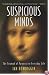 Suspicious Minds: The Triumph of Paranoia in Everyday Life