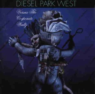 Diesel Park West - Versus the corporate Waltz - Zortam Music