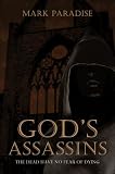 God's Assassins: The Dead Have No Fear of Dying