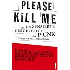 Please Kill Me! Die unzensierte Geschichte des Punk