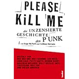 Please Kill Me! Die unzensierte Geschichte des Punkvon "Legs McNeil"