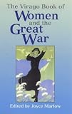 The Virago Book of Women and the Great War