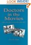 Doctors in the Movies:  Boil the Water and Just Say Aah