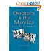 Doctors in the Movies:  Boil the Water and Just Say Aah
