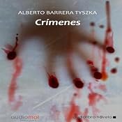 Crímenes | [Alberto Barrera Tyszka]