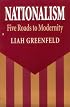 Nationalism: Five Roads to Modernity
