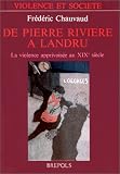 De Pierre Rivi�re � Landru
