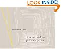 Dream Bridges / Traumbrucken