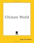Ultimate World