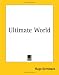 Ultimate World