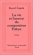 La vie et l'oeuvre du compositeur Foltyn