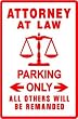 ATTORNEY PARKING sign * street law legal