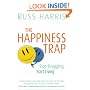 The Happiness Trap: Stop Struggling, Start Living