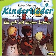 Die Schönsten Kinderlieder (Vol. 9) - Ich Geh' mit Meiner Laterne