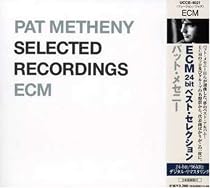 ECM 24-BIT ベスト・セレクション パット・メセニー