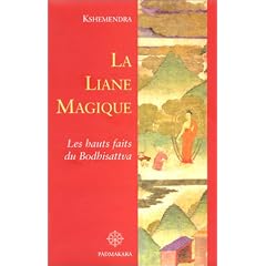 La Liane magique : Les Hauts Faits du Bodhisattva