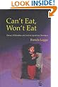 Can't Eat, Won't Eat: Dietary Difficulties and Autistic Spectrum Disorders: Dietary Difficulties and the Autism Spectrum