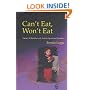 Can't Eat, Won't Eat: Dietary Difficulties and Autistic Spectrum Disorder: Dietary Difficulties and the Autism Spectrum