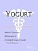 Yogurt - A Medical Dictionary, Bibliography, and Annotated Research Guide to Internet References