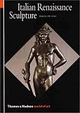 Italian Renaissance Sculpture (World of Art)