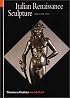 Italian Renaissance Sculpture (World of Art)